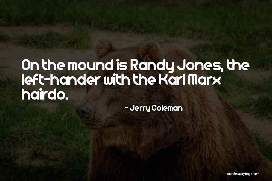 Funny Baseball Quotes By Jerry Coleman Funny Baseball Quotes By Jerry Coleman