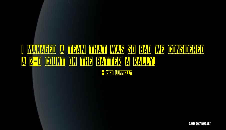 Funny Baseball Quotes By Rich Donnelly Funny Baseball Quotes By Rich Donnelly
