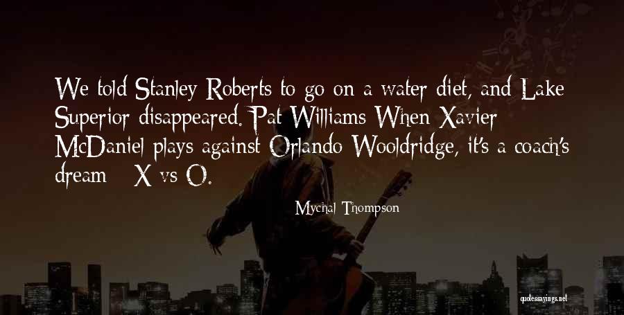 Funny Basketball Coach Quotes By Mychal Thompson Funny Basketball Coach Quotes By Mychal Thompson