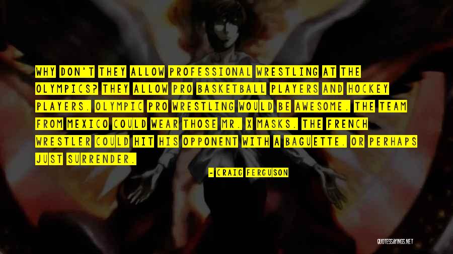 Funny Basketball Quotes By Craig Ferguson Funny Basketball Quotes By Craig Ferguson