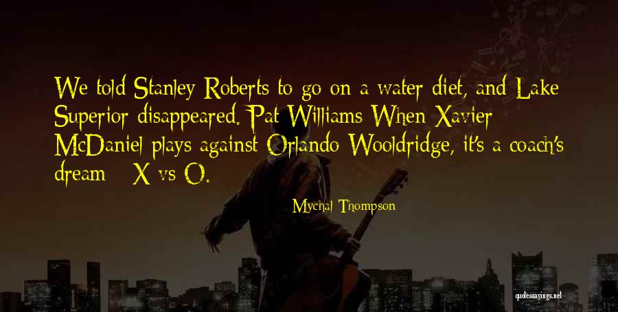 Funny Basketball Quotes By Mychal Thompson Funny Basketball Quotes By Mychal Thompson