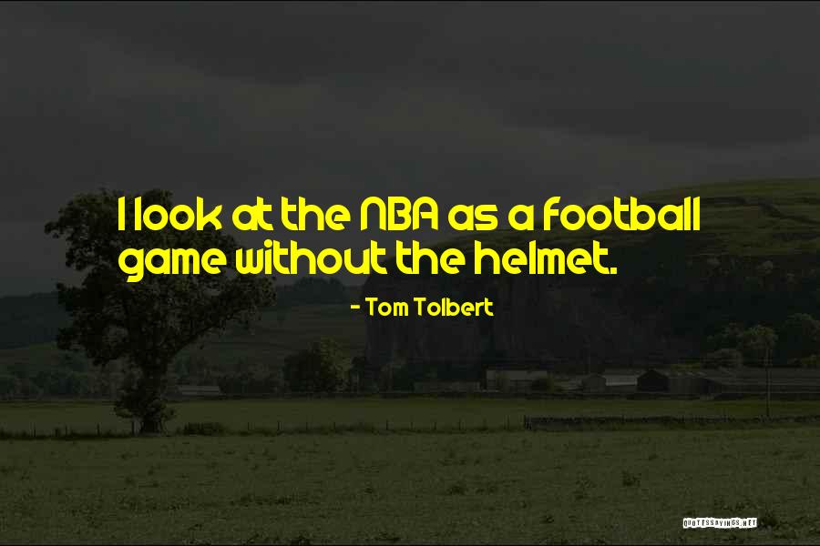 Funny Basketball Quotes By Tom Tolbert Funny Basketball Quotes By Tom Tolbert