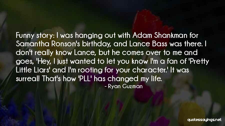Funny Bass Quotes By Ryan Guzman Funny Bass Quotes By Ryan Guzman