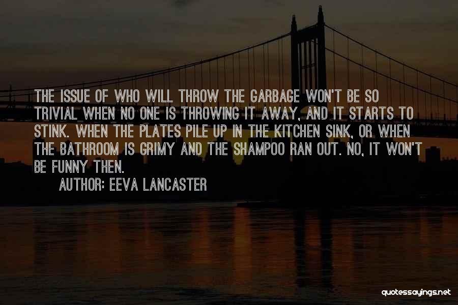 Funny Bathroom Quotes By Eeva Lancaster