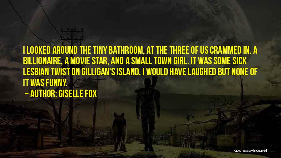 Funny Bathroom Quotes By Giselle Fox
