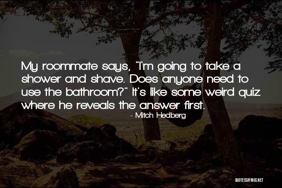 Funny Bathroom Quotes By Mitch Hedberg