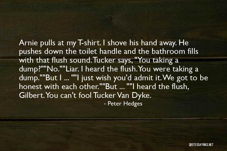 Funny Bathroom Quotes By Peter Hedges