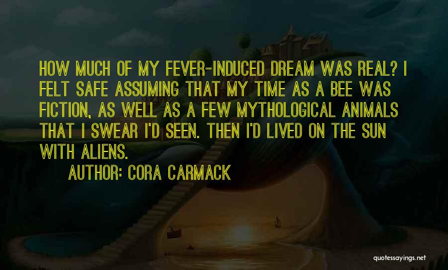 Funny Be Safe Quotes By Cora Carmack