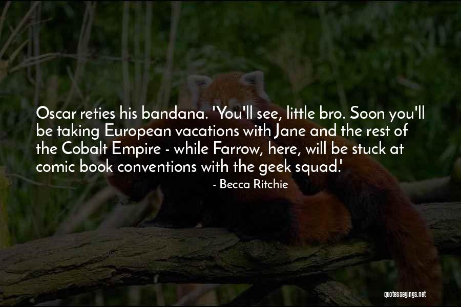 Funny Be You Quotes By Becca Ritchie