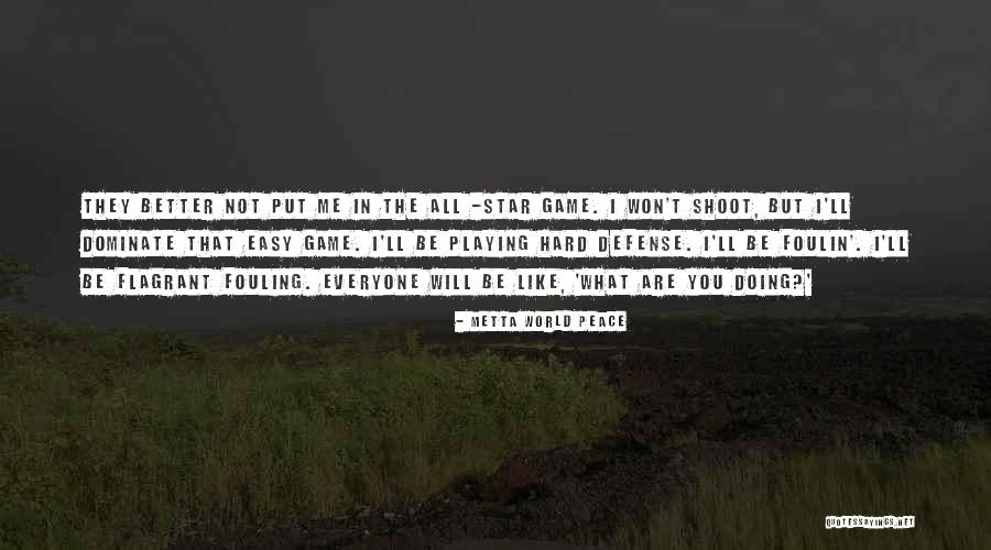 Funny Be You Quotes By Metta World Peace Funny Be You Quotes By Metta World Peace