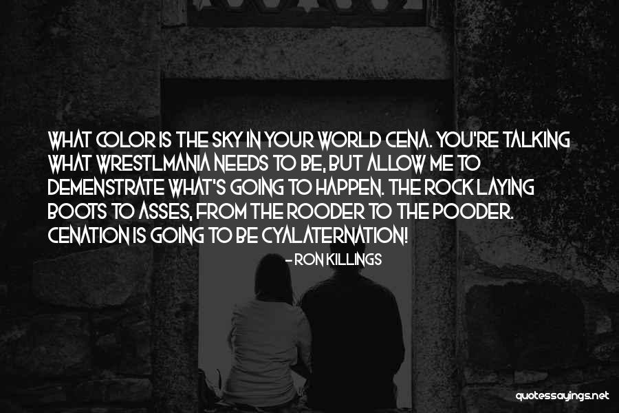 Funny Be You Quotes By Ron Killings Funny Be You Quotes By Ron Killings