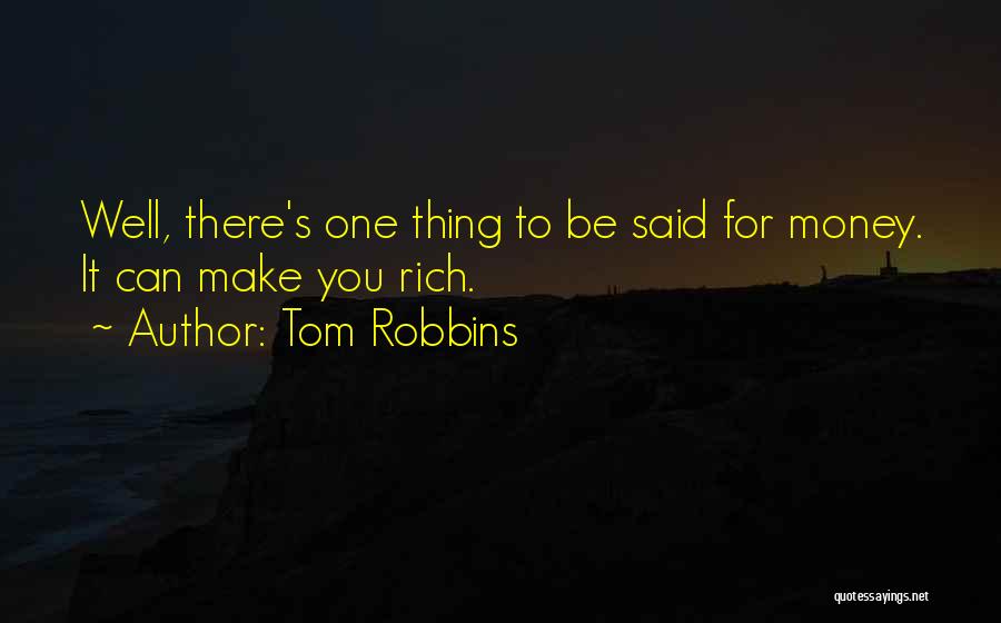 Funny Be You Quotes By Tom Robbins