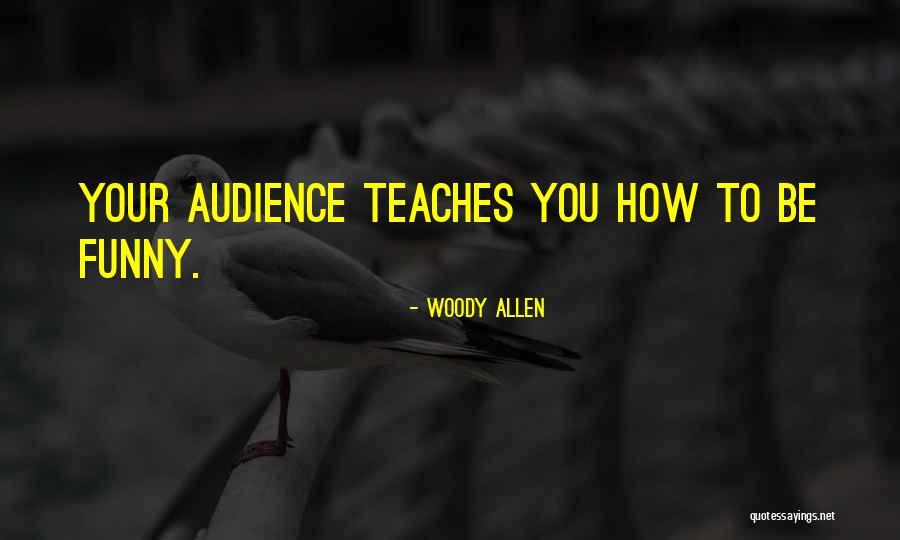 Funny Be You Quotes By Woody Allen Funny Be You Quotes By Woody Allen