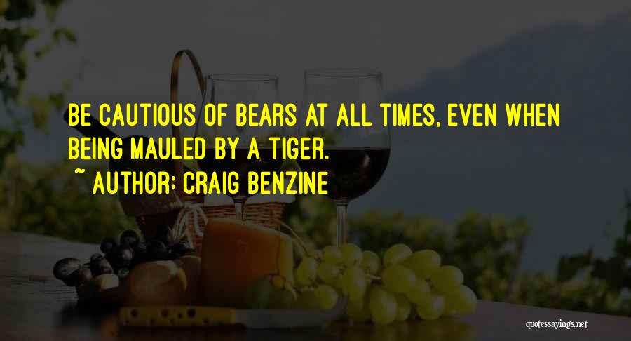 Funny Bears Quotes By Craig Benzine