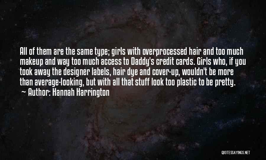 Funny Beauty Quotes By Hannah Harrington Funny Beauty Quotes By Hannah Harrington