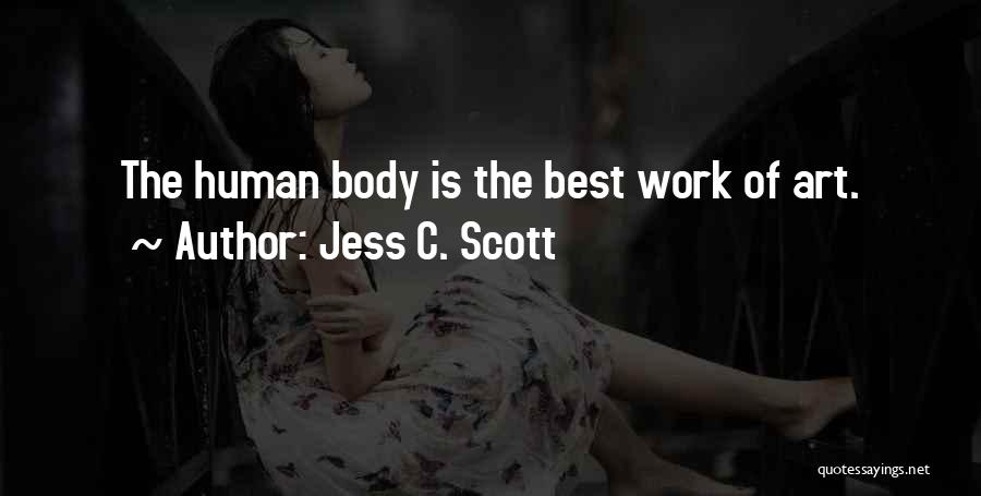 Funny Beauty Quotes By Jess C. Scott