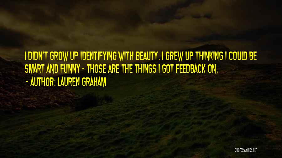 Funny Beauty Quotes By Lauren Graham