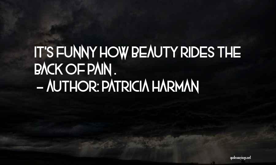 Funny Beauty Quotes By Patricia Harman