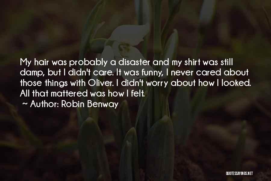 Funny Beauty Quotes By Robin Benway Funny Beauty Quotes By Robin Benway