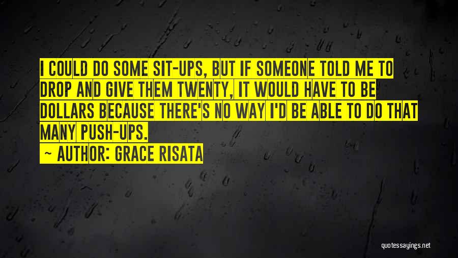 Funny Because It's True Quotes By Grace Risata