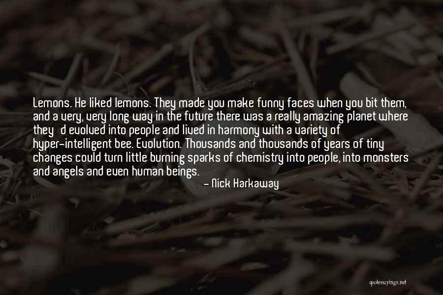 Funny Bees Quotes By Nick Harkaway Funny Bees Quotes By Nick Harkaway