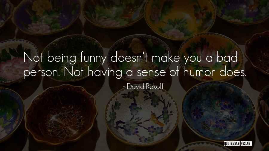 Funny Being You Quotes By David Rakoff Funny Being You Quotes By David Rakoff