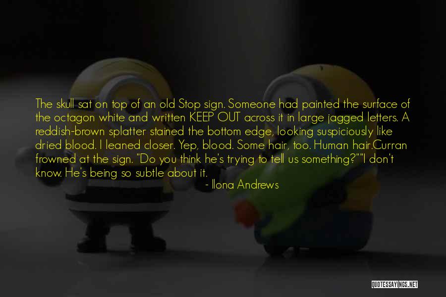 Funny Being You Quotes By Ilona Andrews Funny Being You Quotes By Ilona Andrews