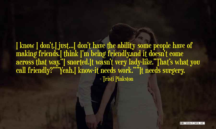Funny Being You Quotes By Tristi Pinkston Funny Being You Quotes By Tristi Pinkston