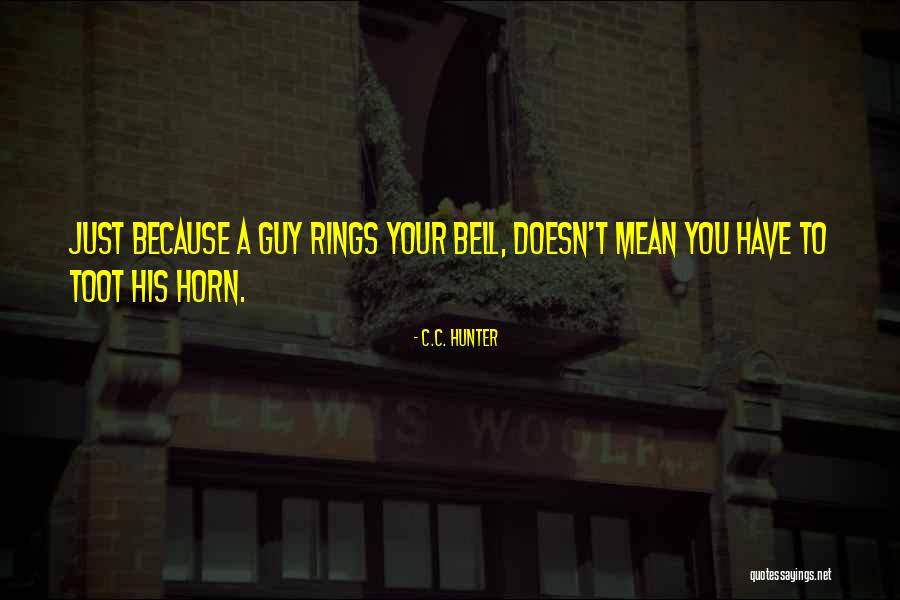 Funny Bell Quotes By C.C. Hunter Funny Bell Quotes By C.C. Hunter