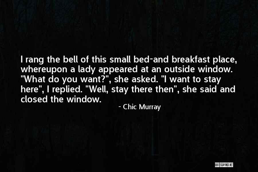 Funny Bell Quotes By Chic Murray Funny Bell Quotes By Chic Murray