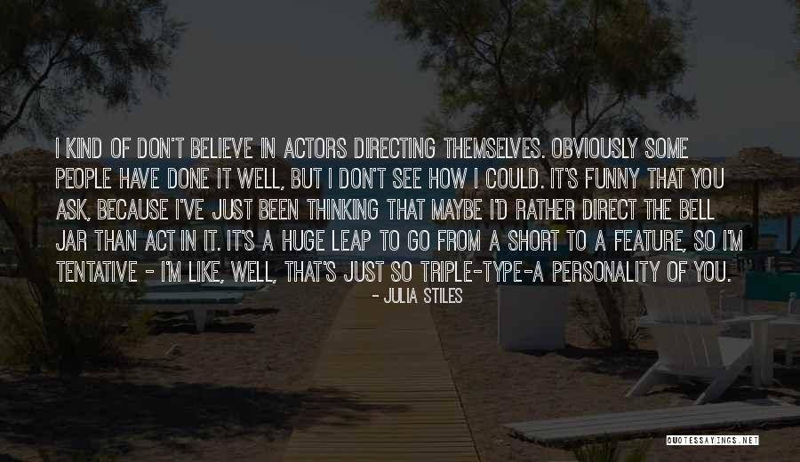 Funny Bell Quotes By Julia Stiles