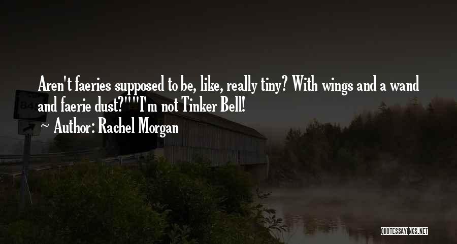 Funny Bell Quotes By Rachel Morgan