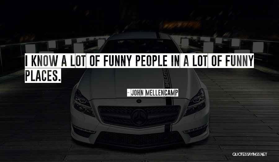 Funny Best Friendship Quotes By John Mellencamp Funny Best Friendship Quotes By John Mellencamp