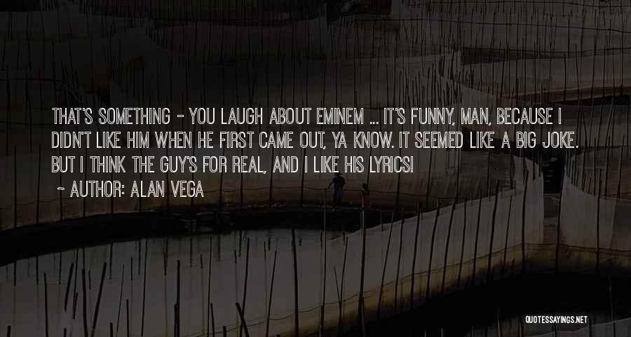 Funny Best Man Quotes By Alan Vega