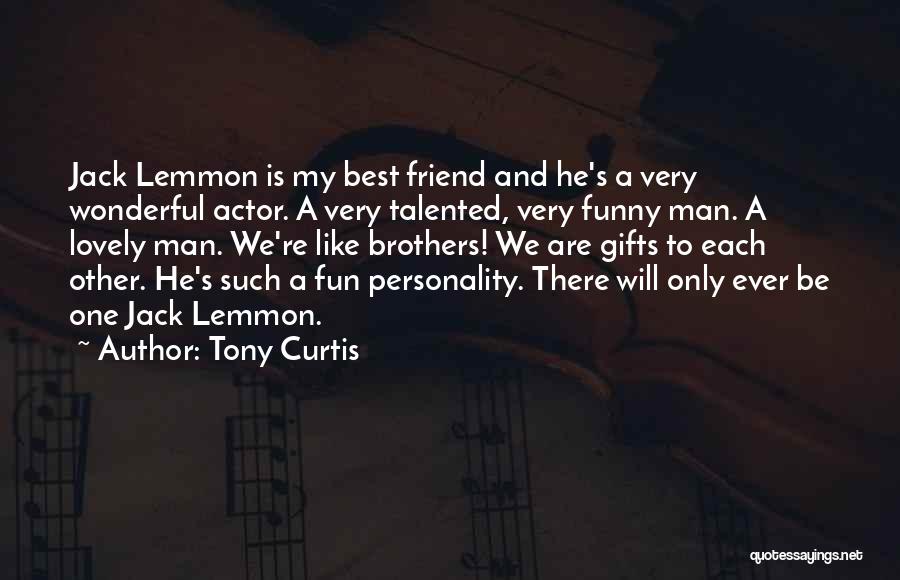 Funny Best Man Quotes By Tony Curtis