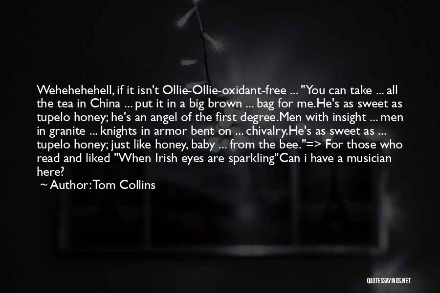 Funny Big Eyes Quotes By Tom Collins