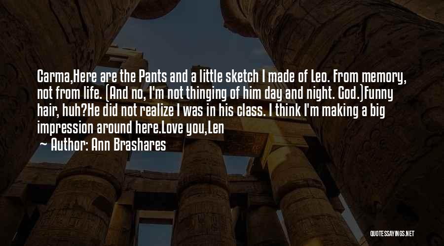 Funny Big Little Quotes By Ann Brashares Funny Big Little Quotes By Ann Brashares
