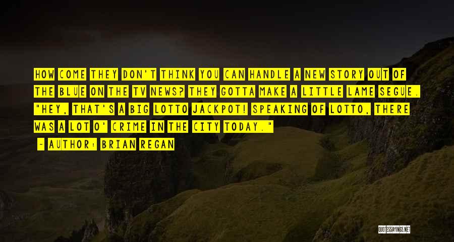 Funny Big Little Quotes By Brian Regan