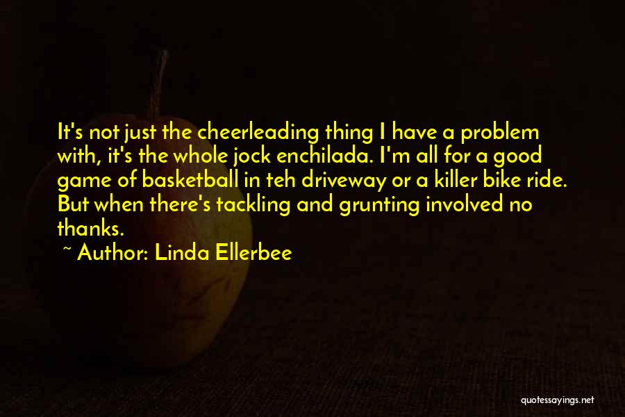 Funny Bike Quotes By Linda Ellerbee