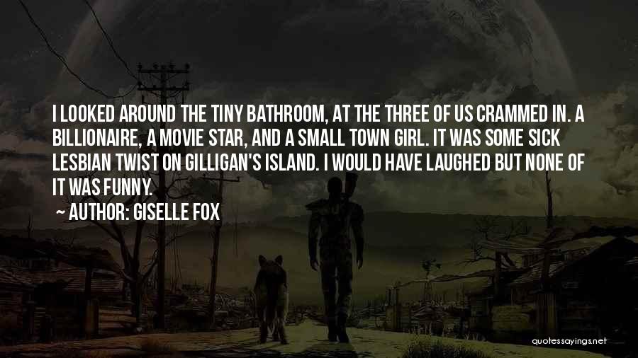 Funny Billionaire Quotes By Giselle Fox