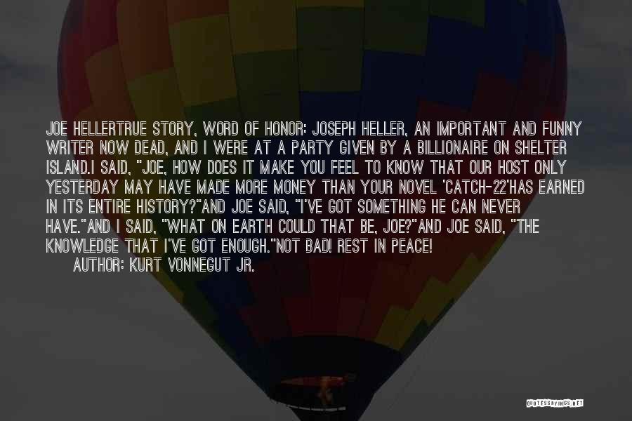 Funny Billionaire Quotes By Kurt Vonnegut Jr.