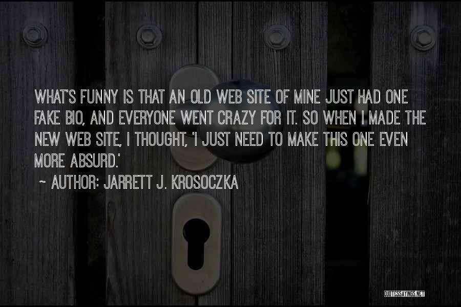 Funny Bio Quotes By Jarrett J. Krosoczka
