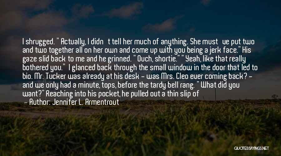 Funny Bio Quotes By Jennifer L. Armentrout