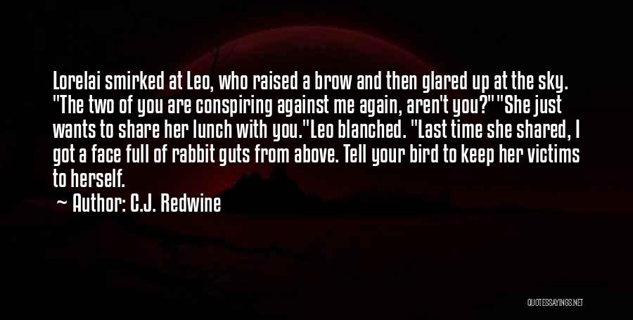 Funny Bird Quotes By C.J. Redwine