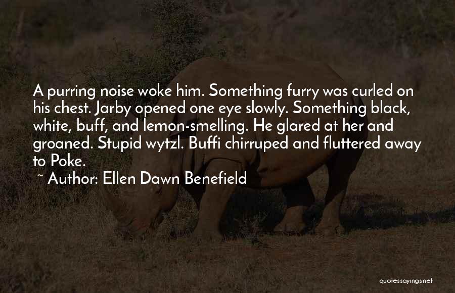 Funny Black Eye Quotes By Ellen Dawn Benefield