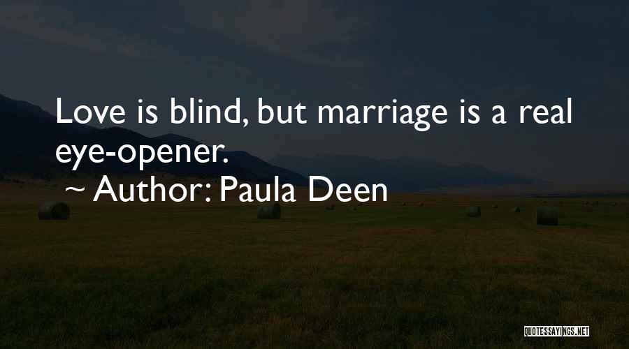 Funny Blind Love Quotes By Paula Deen