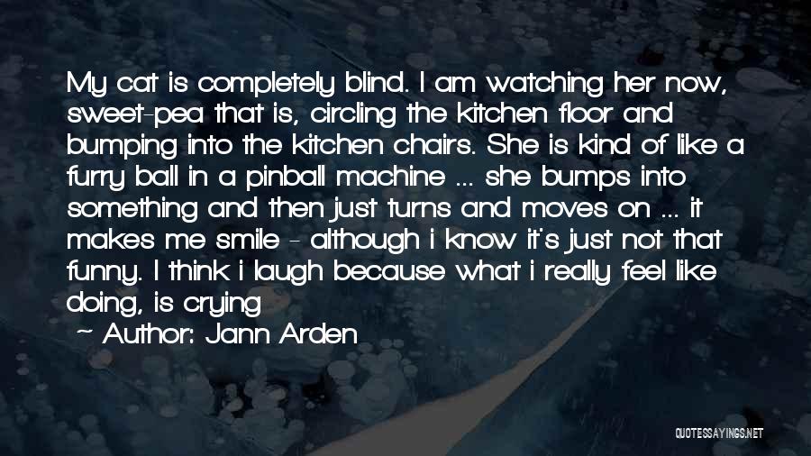 Funny Blind Quotes By Jann Arden