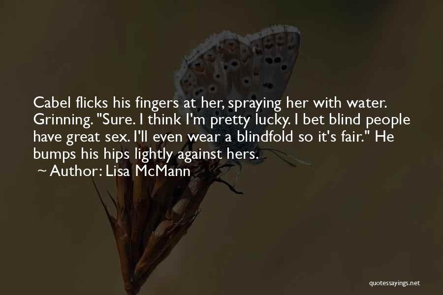 Funny Blind Quotes By Lisa McMann