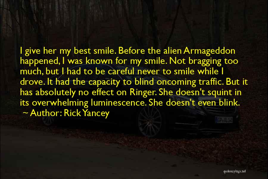 Funny Blind Quotes By Rick Yancey