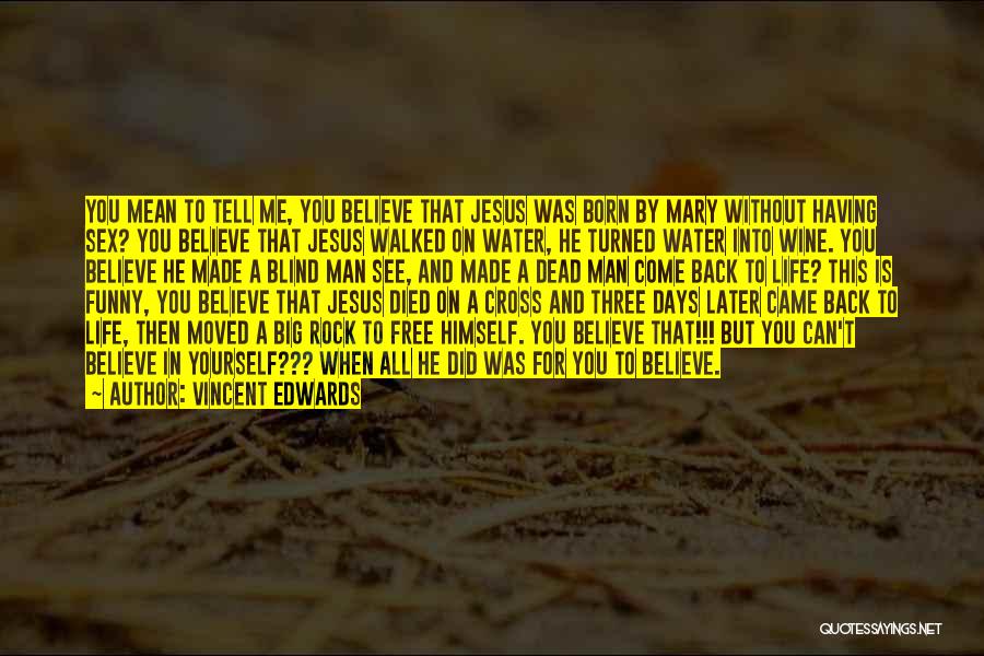 Funny Blind Quotes By Vincent Edwards